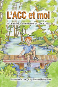 Title: L'acc Et Moi, Author: Lynn K. Paul