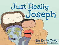 Title: Just Really Joseph: A Children's Book About Adoption, Identity, And Family, Author: Boiano Meliq