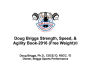 Doug Briggs Strength, Speed, & Agility Book 2016: Get Strong, Get Fast, And Get Agile