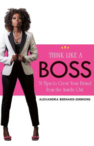 Title: Think Like a Boss: 31 Tips to Grow Your Brand from the Inside Out, Author: Matthew Rudzinski