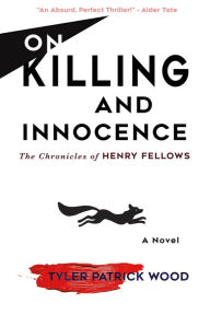 Title: On Killing and Innocence: The Chronicles of Henry Fellows, Author: Mia CalderÃn