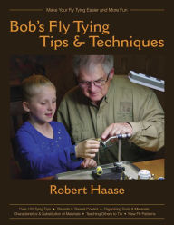 Title: Bob's Fly Tying Tips and Techniques, Author: Arden