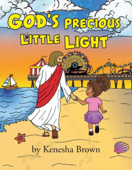 Title: God's Precious Little Light, Author: Kenesha A Brown