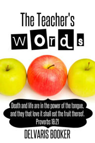 Title: The Teacher's Words, Author: Delvaris Booker