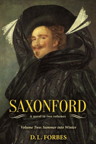 Title: Saxonford, Volume 2: Summer Into Winter, Author: D L Forbes