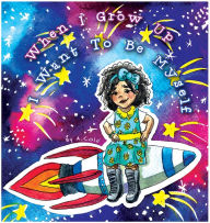 Title: When I Grow Up, I Want to Be Myself: Wigu, Author: A. Cole