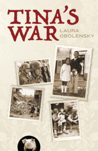 Title: Tina's War, Author: Laura  Obolensky