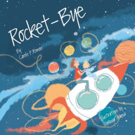 Title: Rocket-Bye, Author: Paula Barclay