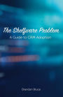 The Shelfware Problem: A Guide to CRM Adoption