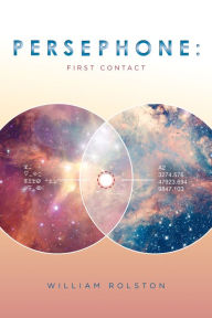 Title: Persphone: First Contact, Author: William Rolston