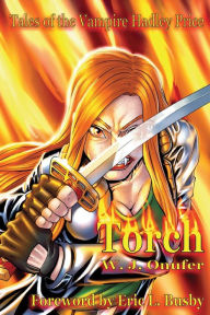 Title: Torch: Tales of the Vampire Hadley Price, Author: W J Onufer