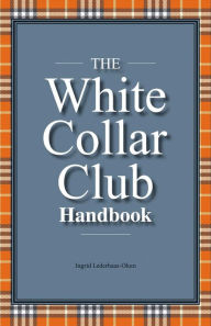 Title: The White Collar Club Handbook, Author: Dolan Ellis