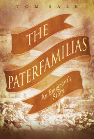 Title: The Paterfamilias: An Emigrant's Story, Author: Oz Moses