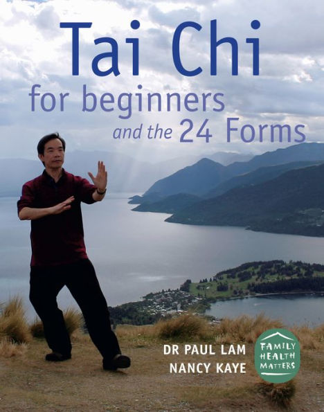 Tai Chi for Beginners and the 24 Forms