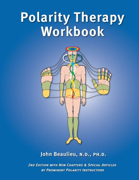 Polarity Therapy Workbook: 2nd Edition