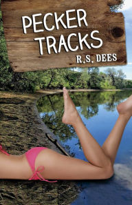 Title: Pecker Tracks, Author: R.S. Dees