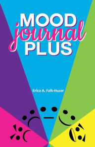 Title: Mood Journal Plus: For Your Overall Health and Wellness, Author: Ian Drumm