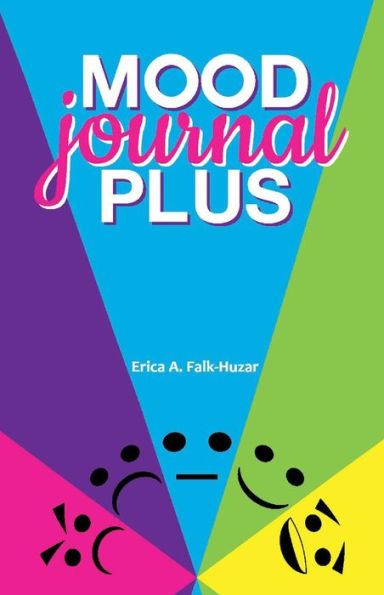 Mood Journal Plus: For Your Overall Health and Wellness