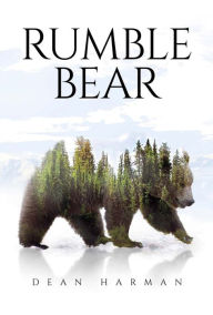 Title: Rumble Bear, Author: Dean Harman