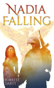 Title: Nadia Falling, Author: Forrest Dartt