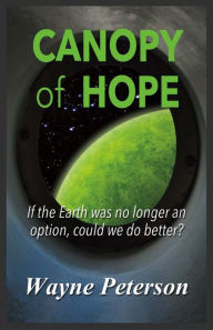 Title: Canopy of Hope, Author: Wayne Peterson