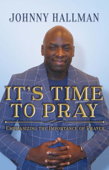 It's Time to Pray