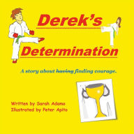 Title: Derek's Determination, Author: Sarah Adamo