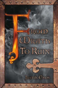 Title: From Wrath to Ruin, Author: Robbie