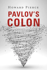 Title: Pavlov's Colon, Author: P.S. Meraux