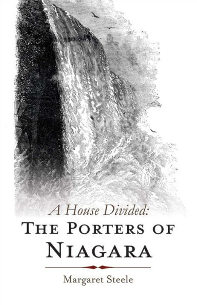 A House Divided: The Porters of Niagara