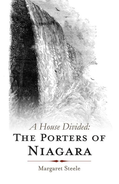 A House Divided: The Porters of Niagara