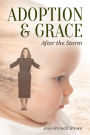 Adoption & Grace: After the Storm
