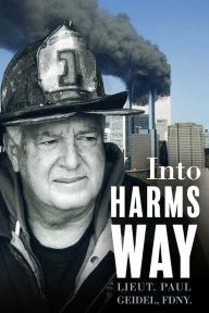 Title: Into Harms Way, Author: Paul Geidel