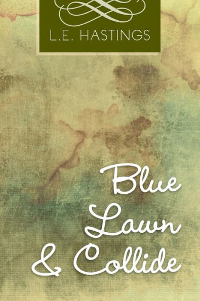 Blue Lawn & Collide