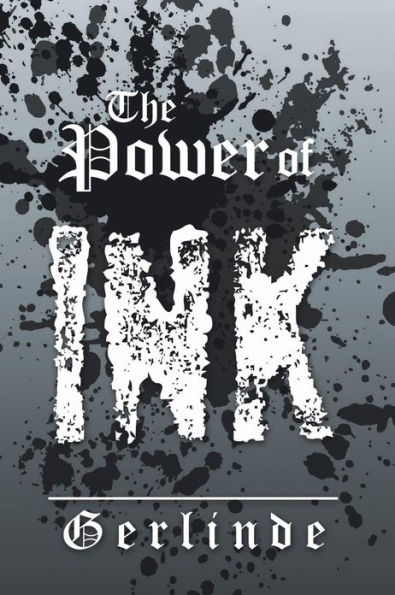 The Power of Ink