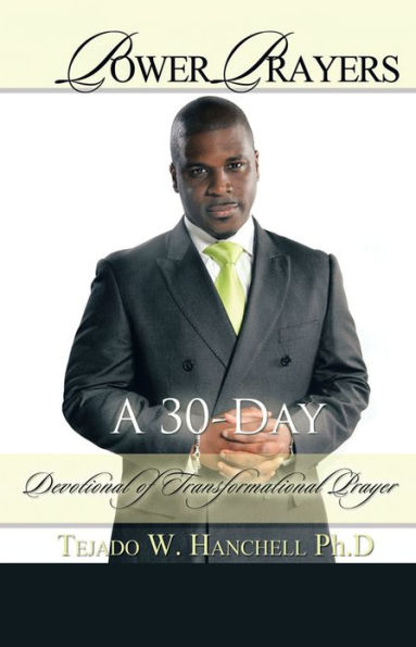 POWER PRAYERS: A 30-DAY Devotional of Transformational Prayer