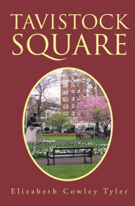 Title: Tavistock Square, Author: Elizabeth Cowley Tyler