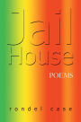 Jail House POEMS