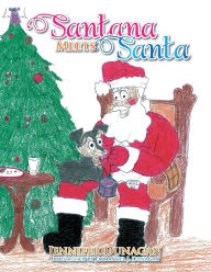 Title: Santana Meets Santa, Author: Jennifer Dunagan