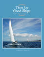 There Are Good Ships: Journal of a Voyage Around the World