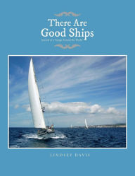 There Are Good Ships: Journal of a Voyage Around the World