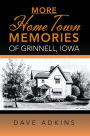 More Hometown Memories of Grinnell, Iowa