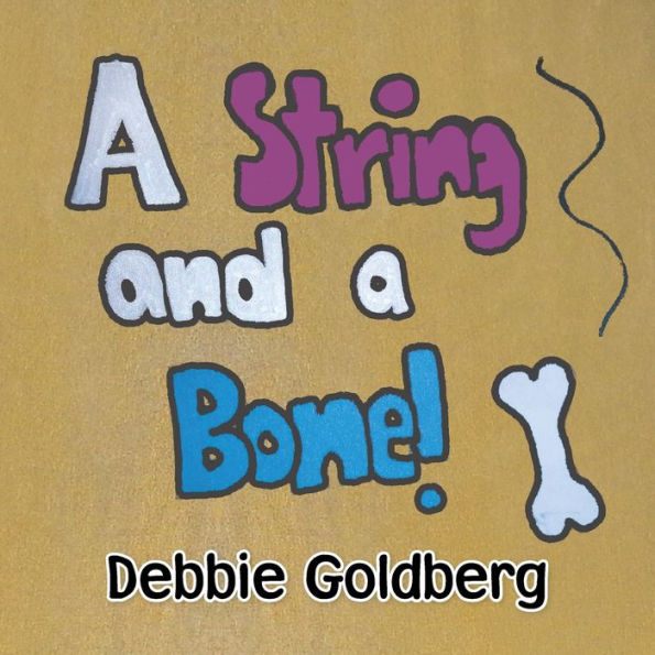 a String and Bone!