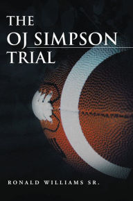 Title: The OJ Simpson Trial, Author: Ronald Williams