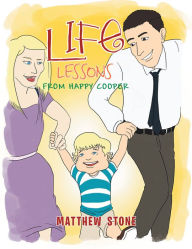 Title: Life Lessons: From Happy Cooper, Author: Matthew Stone