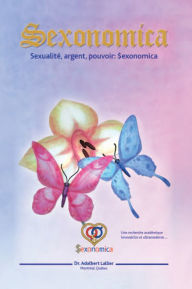 Title: Sexonomica: Sexualité, argent, pouvoir: $exonomica, Author: Adalbert Lallier