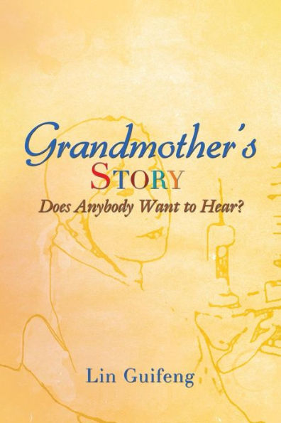 Grandmother's Story: Does Anybody Want to Hear?