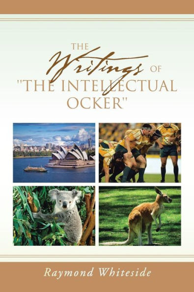 The Writings of "The Intellectual Ocker"