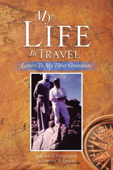 My Life Travel: Letters to Three Grandsons
