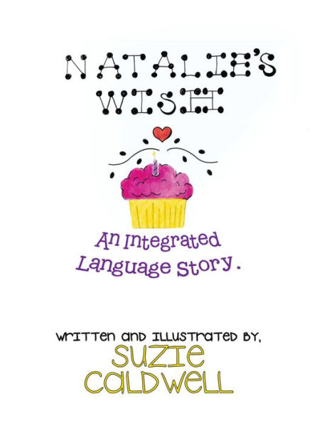 Natalie's Wish: An Integrated Language Story